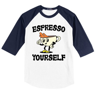 Espresso Yourself Funny Coffee Lover Baseball Sleeve Shirt