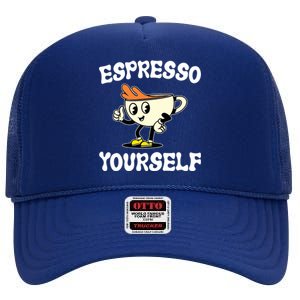 Espresso Yourself Funny Coffee Lover High Crown Mesh Back Trucker Hat