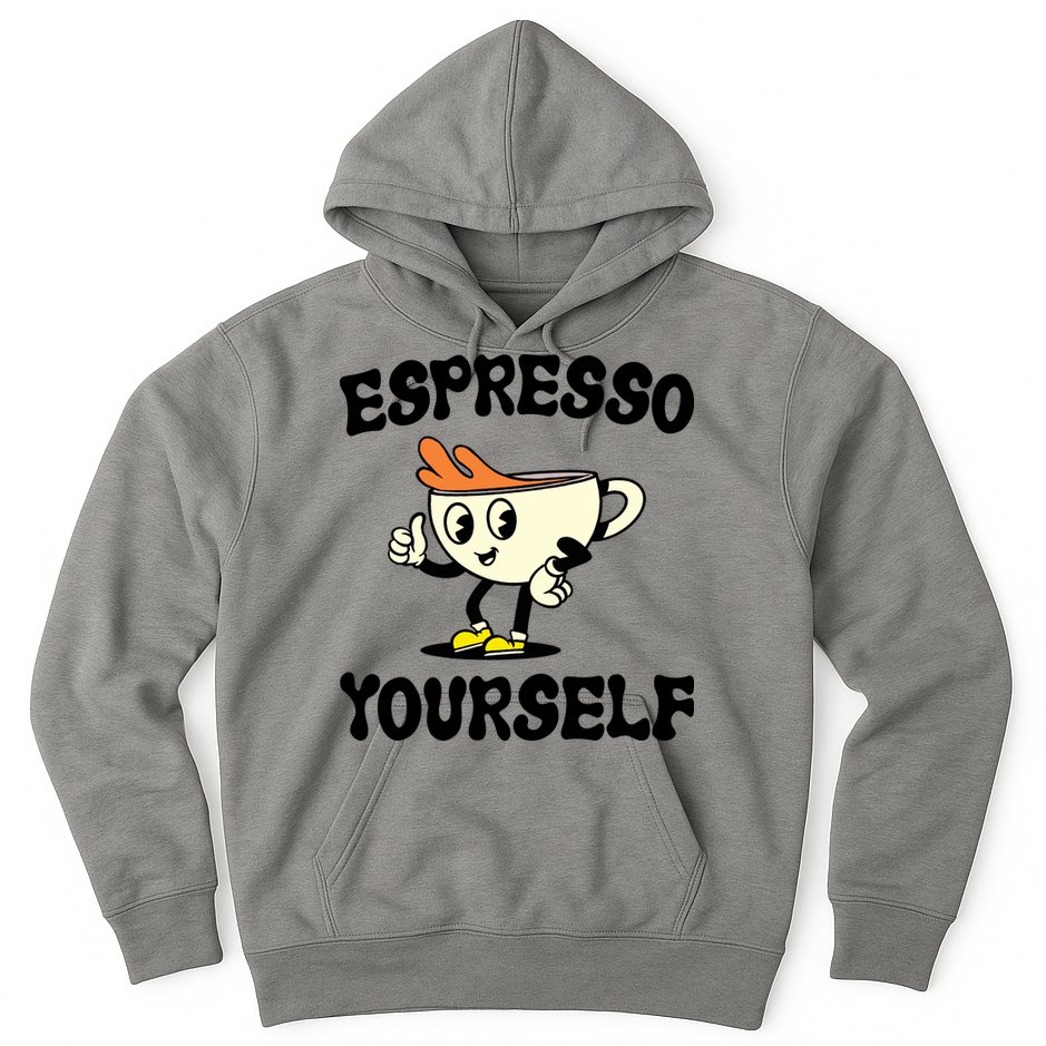 Espresso Yourself Funny Coffee Lover Hoodie