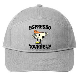 Espresso Yourself Funny Coffee Lover 7-Panel Snapback Hat