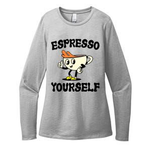 Espresso Yourself Funny Coffee Lover Womens CVC Long Sleeve Shirt