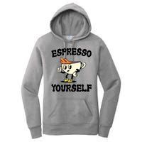 Espresso Yourself Funny Coffee Lover Women's Pullover Hoodie