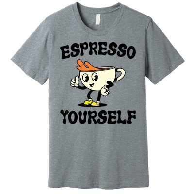 Espresso Yourself Funny Coffee Lover Premium T-Shirt