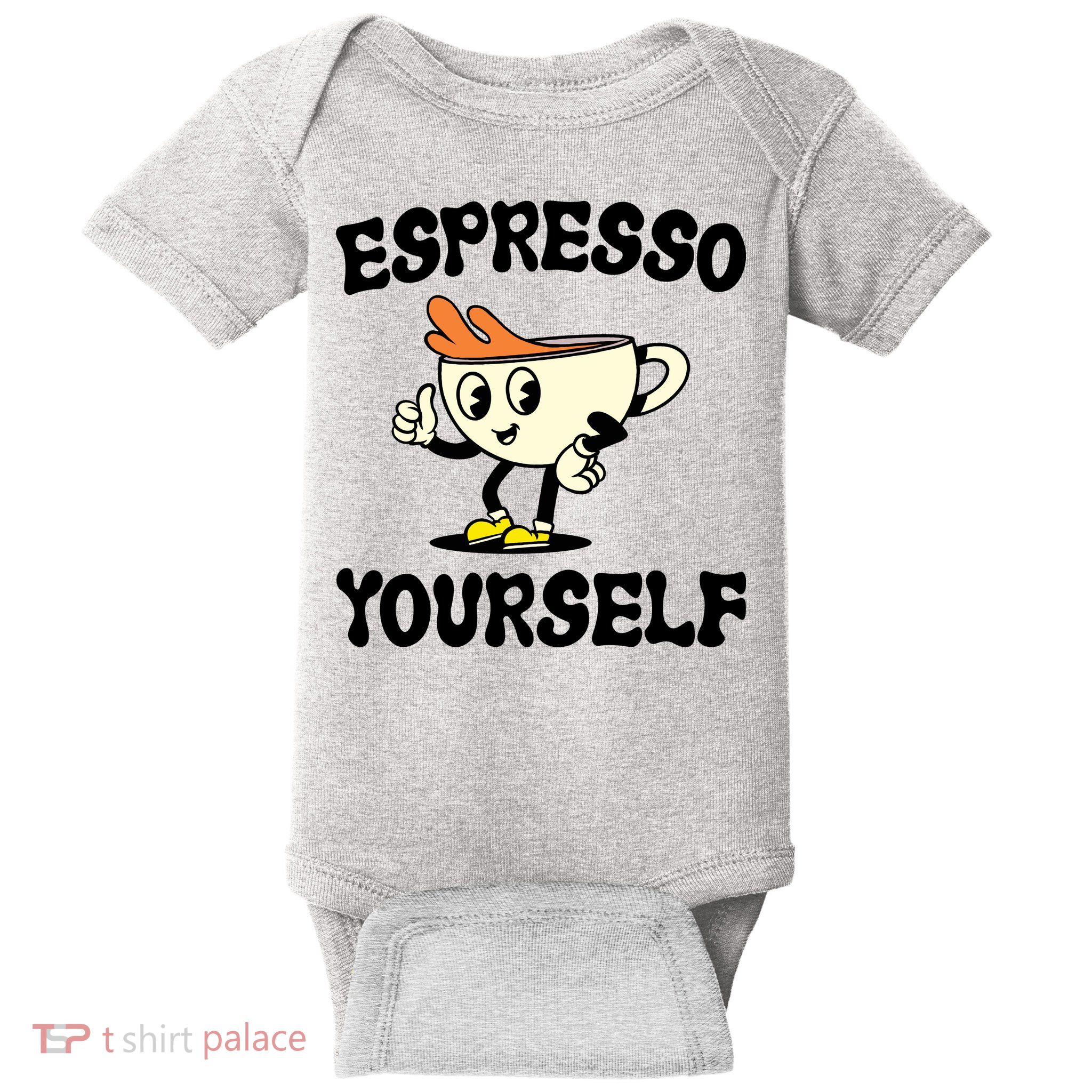 Espresso Yourself Funny Coffee Lover Baby Bodysuit