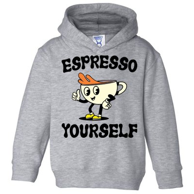 Espresso Yourself Funny Coffee Lover Toddler Hoodie