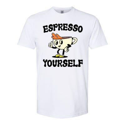 Espresso Yourself Funny Coffee Lover Softstyle CVC T-Shirt