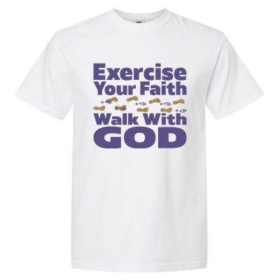 Exercise Your Faith Walk With God Christian Garment-Dyed Heavyweight T-Shirt