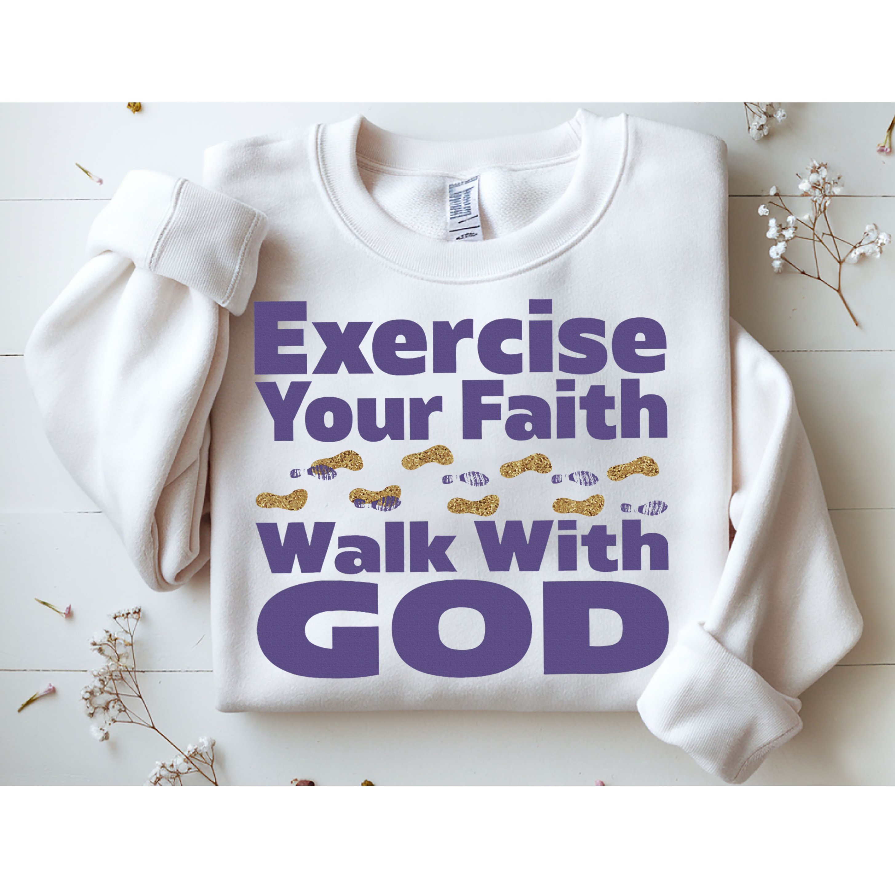Exercise Your Faith Walk With God Christian Sweatshirt