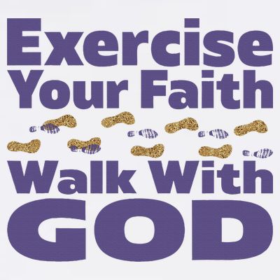 Exercise Your Faith Walk With God Christian T-Shirt