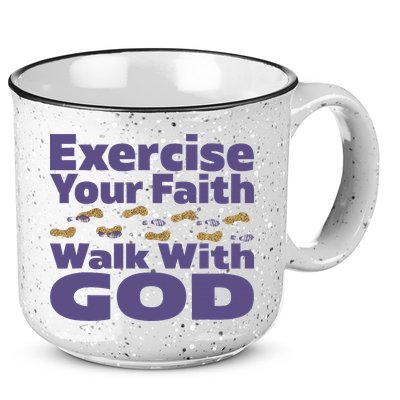 Exercise Your Faith Walk With God Christian 15oz Campfire Ceramic Mug