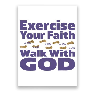 Exercise Your Faith Walk With God Christian Poster