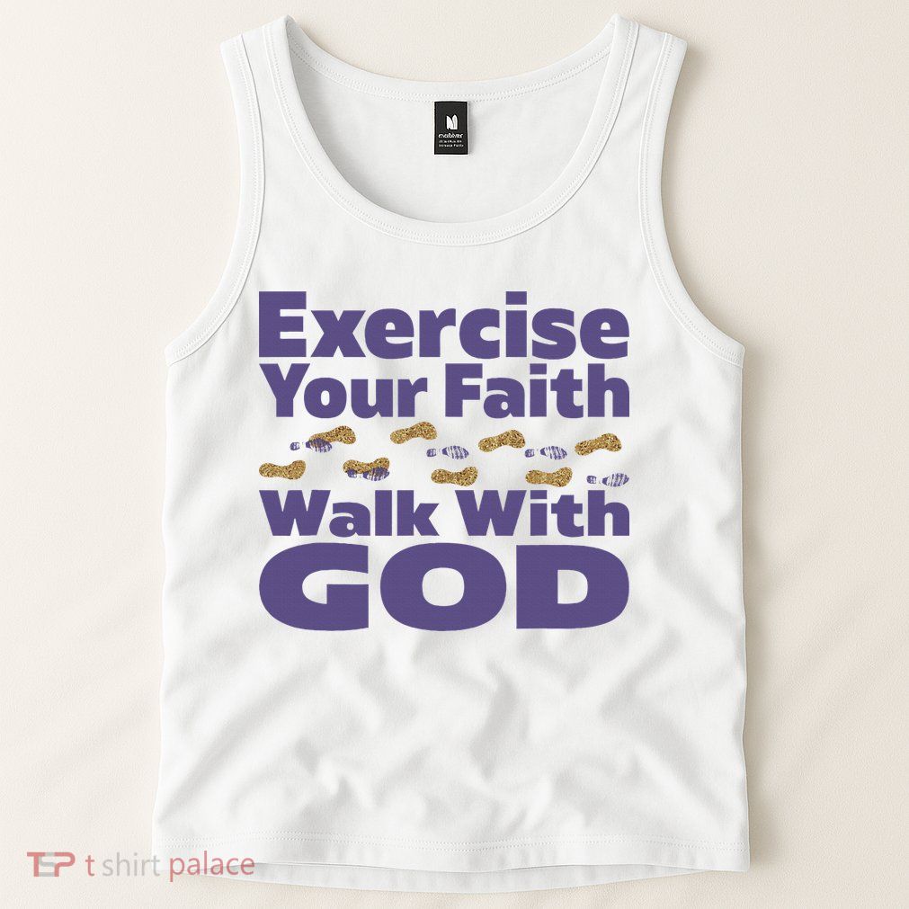 Exercise Your Faith Walk With God Christian Tank Top