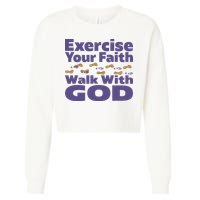 Exercise Your Faith Walk With God Christian Cropped Pullover Crew