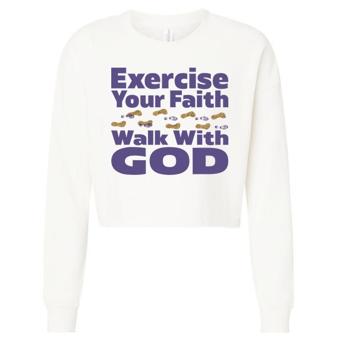 Exercise Your Faith Walk With God Christian Cropped Pullover Crew