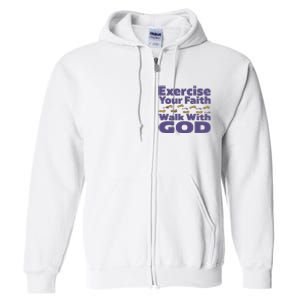 Exercise Your Faith Walk With God Christian Full Zip Hoodie