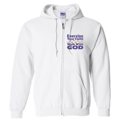 Exercise Your Faith Walk With God Christian Full Zip Hoodie