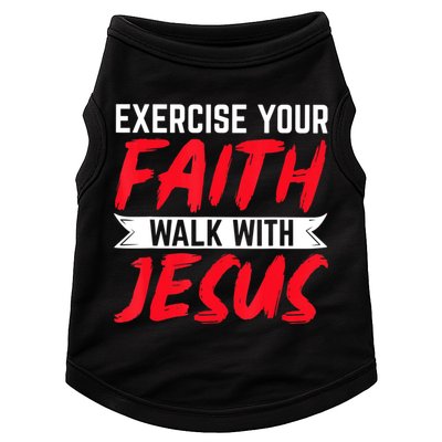 Exercise Your Faith Walk With Jesus Christian Religious Doggie Tank