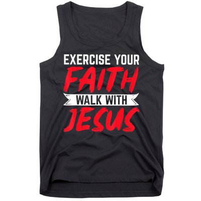 Exercise Your Faith Walk With Jesus Christian Religious Tank Top