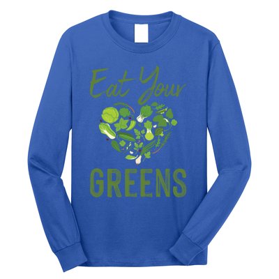 Eat Your Greens Gift Beautiful Vegan Tees Cool Gift Long Sleeve Shirt