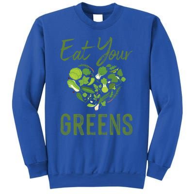 Eat Your Greens Gift Beautiful Vegan Tees Cool Gift Sweatshirt