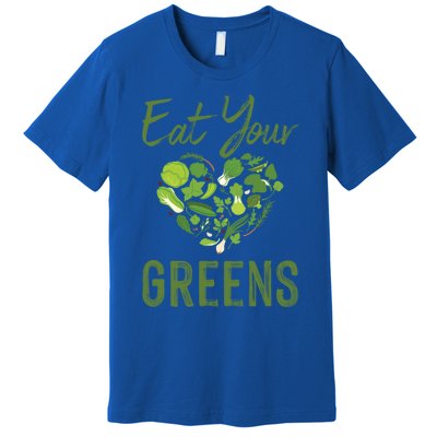 Eat Your Greens Gift Beautiful Vegan Tees Cool Gift Premium T-Shirt