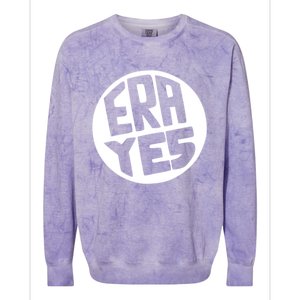 Era Yes Gift Retro Equal Rights Adt Funny Gift Colorblast Crewneck Sweatshirt