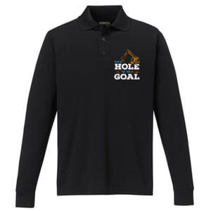 Excavator Your Hole Is My Goal Gift Performance Long Sleeve Polo