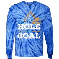 Excavator Your Hole Is My Goal Gift Tie-Dye Long Sleeve Shirt