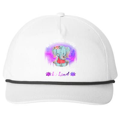 Elephant Yoga In A World Where You Can Be Anything Be Kind Meaningful Gift Snapback Five-Panel Rope Hat