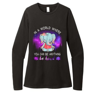 Elephant Yoga In A World Where You Can Be Anything Be Kind Meaningful Gift Womens CVC Long Sleeve Shirt