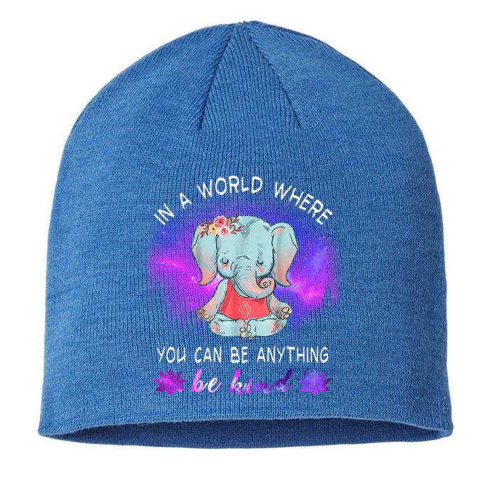 Elephant Yoga In A World Where You Can Be Anything Be Kind Meaningful Gift Sustainable Beanie