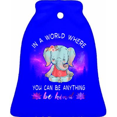 Elephant Yoga In A World Where You Can Be Anything Be Kind Meaningful Gift Ceramic Bell Ornament