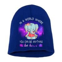 Elephant Yoga In A World Where You Can Be Anything Be Kind Meaningful Gift Short Acrylic Beanie