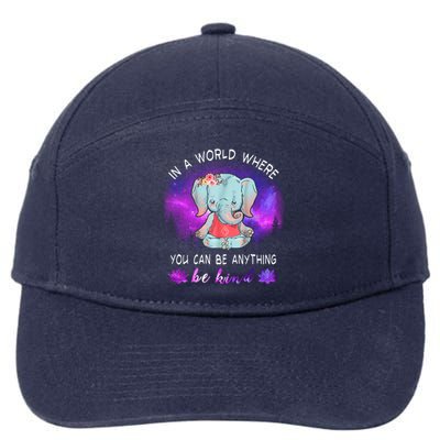 Elephant Yoga In A World Where You Can Be Anything Be Kind Meaningful Gift 7-Panel Snapback Hat