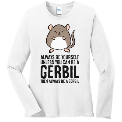 Embrace Your Inner Gerbil Unleash Your True Potential Ladies Long Sleeve Shirt