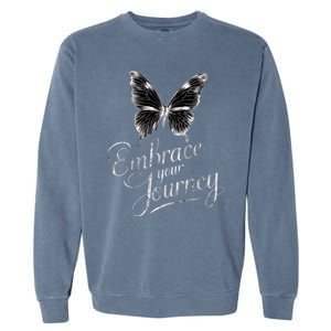 Embrace Your Journey Tal Health Awareness Month Cute Gift Garment-Dyed Sweatshirt