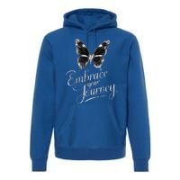 Embrace Your Journey Tal Health Awareness Month Cute Gift Premium Hoodie