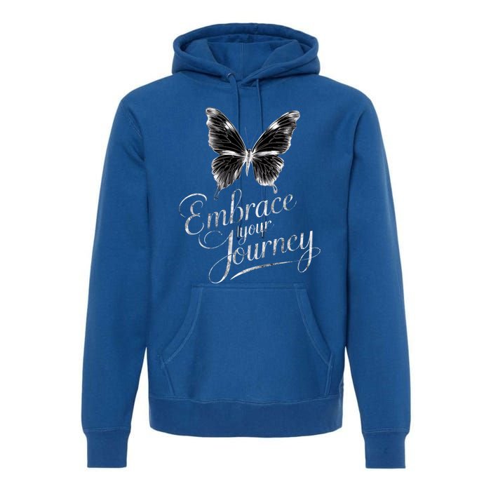 Embrace Your Journey Tal Health Awareness Month Cute Gift Premium Hoodie