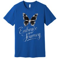 Embrace Your Journey Tal Health Awareness Month Cute Gift Premium T-Shirt