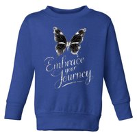 Embrace Your Journey Tal Health Awareness Month Cute Gift Toddler Sweatshirt