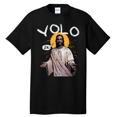 Easter Yolo Jk Jesus Funny Religious Christian Tall T-Shirt