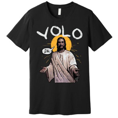 Easter Yolo Jk Jesus Funny Religious Christian Premium T-Shirt