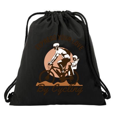 Express Your Love By Cycling Drawstring Bag