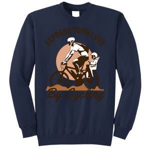 Express Your Love By Cycling Tall Sweatshirt