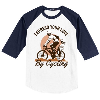 Express Your Love By Cycling Baseball Sleeve Shirt