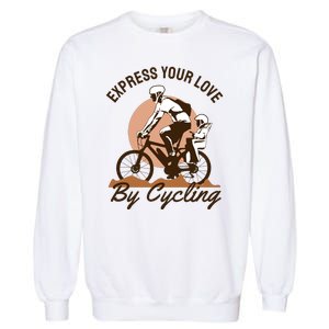 Express Your Love By Cycling Garment-Dyed Sweatshirt