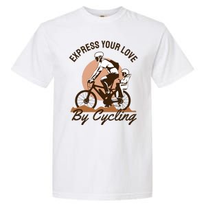 Express Your Love By Cycling Garment-Dyed Heavyweight T-Shirt