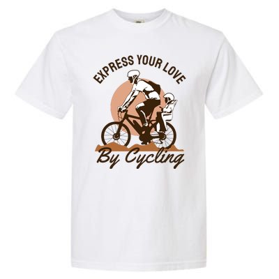 Express Your Love By Cycling Garment-Dyed Heavyweight T-Shirt