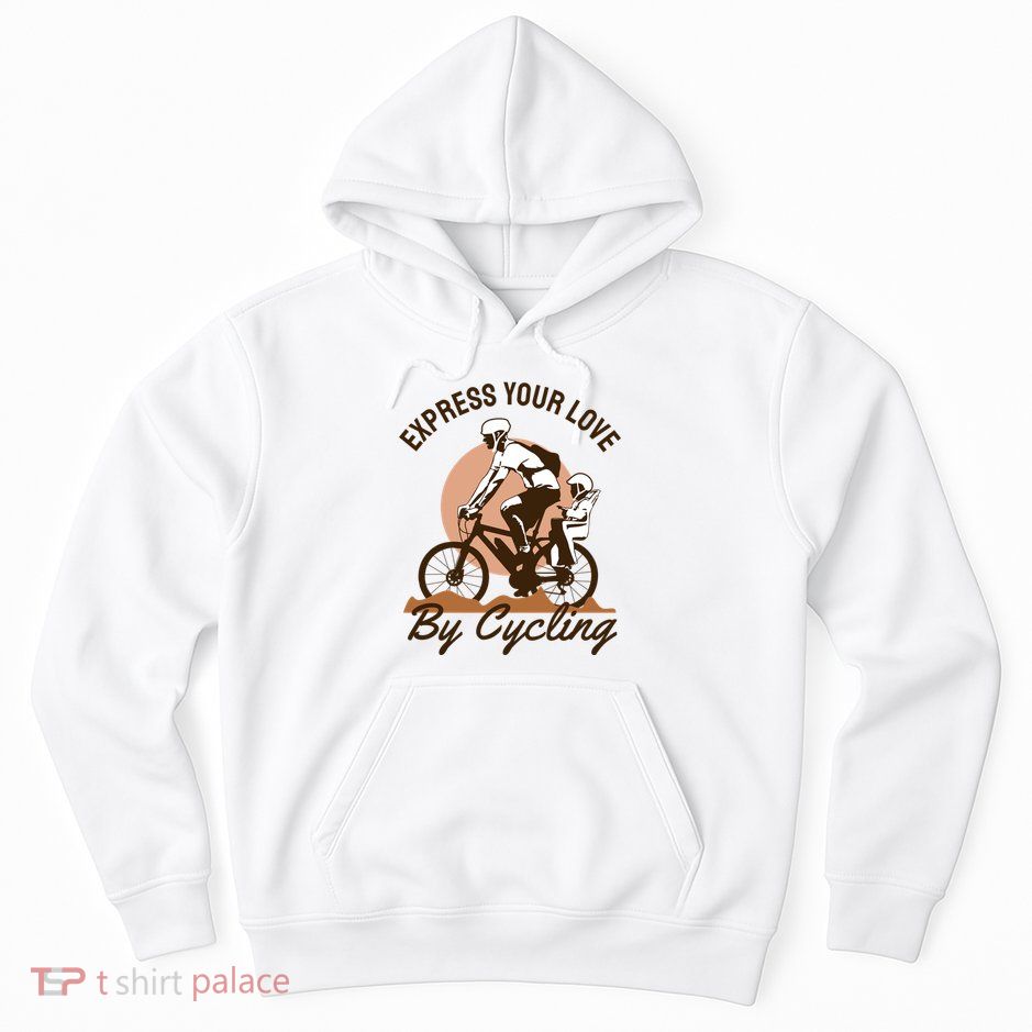 Express Your Love By Cycling Hoodie