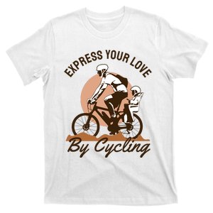 Express Your Love By Cycling T-Shirt